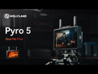 Hollyland Pyro 5 4K official video