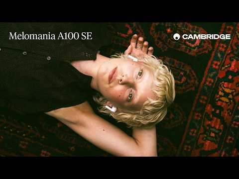 Introducing Cambridge Audio Melomania A100 SE, official video